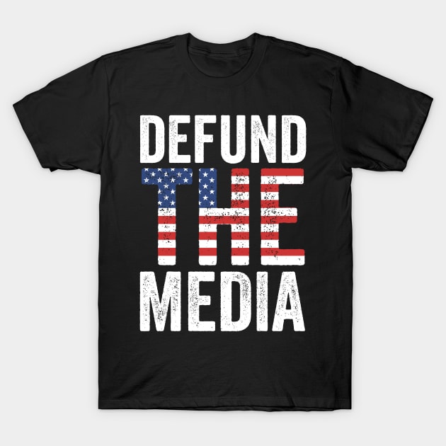 Defund the Media T-Shirt by Horisondesignz